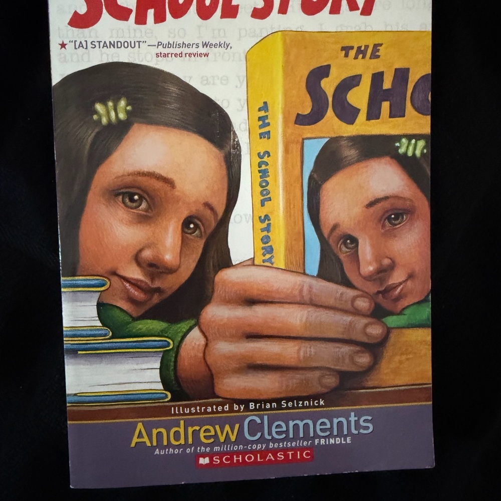 The School Story children’s book by Andrew Clements